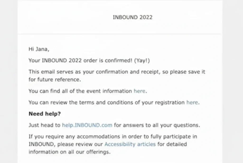 12 Great Examples of Welcome Emails for New Customers [Templates] - A confirmation email for "INBOUND 2022" addressed to Jana, providing order details, event information links, and accessibility resources.
