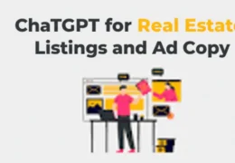 ChatGPT for Real Estate Listings and Ad Copy: How Agents Are Closing More Deals in 2026