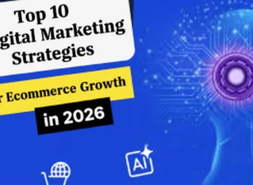 Top 10 Digital Marketing Strategies for Ecommerce Growth in 2026