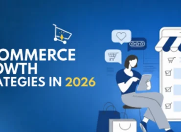 E-Commerce Growth Strategies in 2026