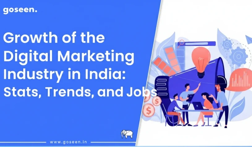 Growth of the Digital Marketing Industry in India: Stats, Trends, and Jobs