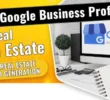 Using Google Business Profile for Real Estate Lead Generation