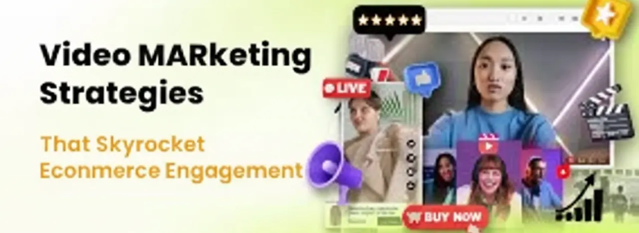 Video Marketing Strategies That Skyrocket Ecommerce Engagement