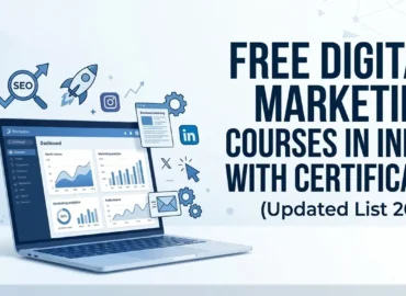 Free Digital Marketing Courses in India With Certificate (Updated List 2026)