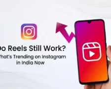 Do Reels Still Work? What’s Trending on Instagram in India Now