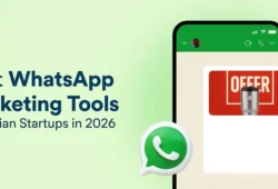 Best WhatsApp Marketing Tools for Indian Startups in 2026