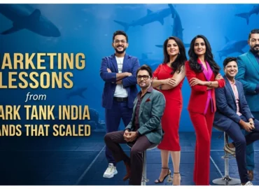 Marketing Lessons from Shark Tank India Brands That Scaled