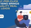 How Pay-Per-Click Advertising Brings High-Quality Real Estate Leads