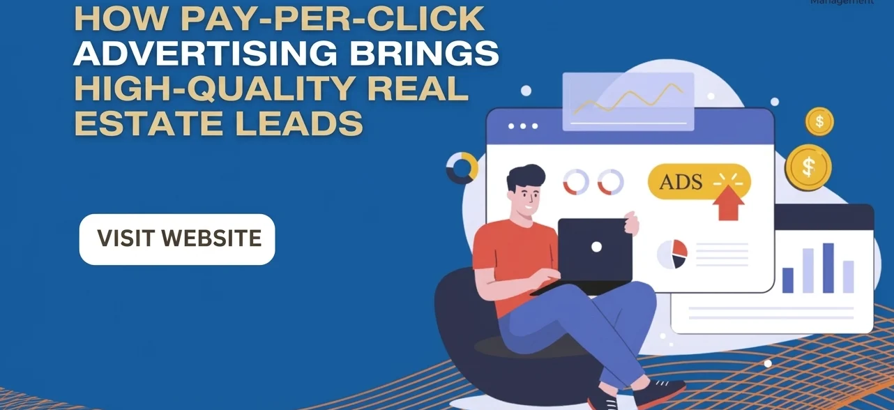 How Pay-Per-Click Advertising Brings High-Quality Real Estate Leads