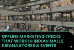 Offline Marketing Tricks That Work in Indian Malls, Kirana Stores & Events