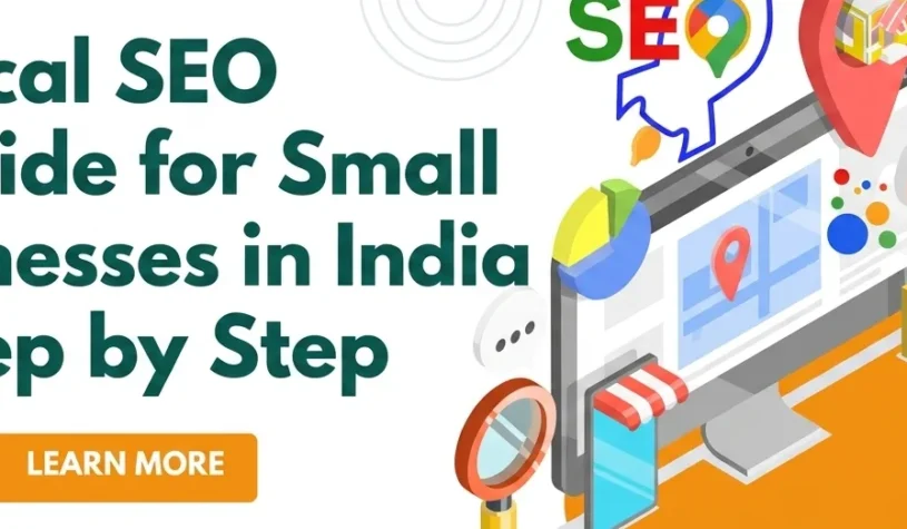 Local SEO Guide for Small Businesses in India Step by Step